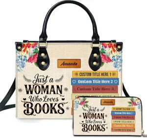 Personalized Book Lover Leather Bag, Just A Girl Who Loves Book Handbag With Name, Books Purse, Gifts For Readers, Writer